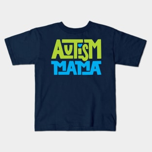 Autism Mama Kids T-Shirt